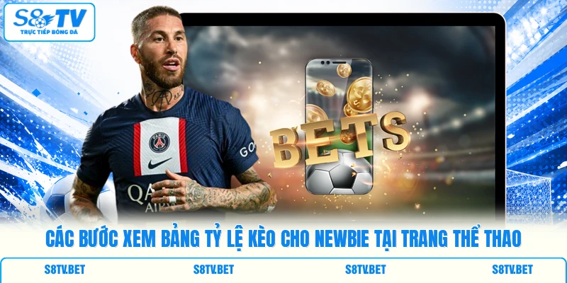 Các bước xem bảng tỷ lệ kèo cho newbie tại trang thể thao Các bước xem bảng tỷ lệ kèo cho newbie tại trang thể thao