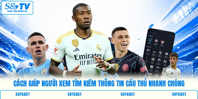 Cách giúp người xem tìm kiếm thông tin cầu thủ nhanh chóng Cách giúp người xem tìm kiếm thông tin cầu thủ nhanh chóng