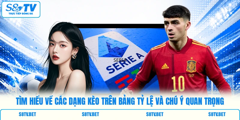 Tìm hiểu về các dạng kèo trên bảng tỷ lệ và chú ý quan trọng Tìm hiểu về các dạng kèo trên bảng tỷ lệ và chú ý quan trọng